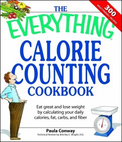 The Everything Calorie Counting Cookbook (eBook, ePUB) - Conway, Paula