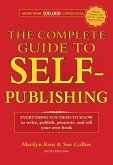 The Complete Guide to Self-Publishing (eBook, ePUB)