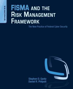 FISMA and the Risk Management Framework (eBook, ePUB) - Gantz, Stephen D.; Philpott, Daniel R.