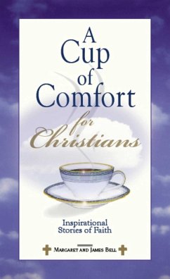 A Cup Of Comfort For Christians (eBook, ePUB) - Bell, James Stuart