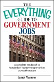 The Everything Guide To Government Jobs (eBook, ePUB)