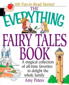 The Everything Fairy Tales Book (eBook, ePUB) - Peters, Amy