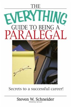 Cover The Everything Guide To Being A Paralegal (eBook, ePUB)