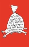 How Not to Get Rich (eBook, ePUB) How Not to Get Rich (eBook, ePUB)