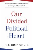 Our Divided Political Heart (eBook, ePUB)