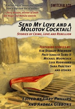 Send My Love and a Molotov Cocktail! (eBook, ePUB)