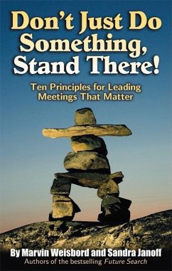 Don't Just Do Something, Stand There! (eBook, ePUB) - Weisbord, Marvin R.; Janoff, Sandra