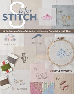 S is for Stitch (eBook, ePUB) - Czepuryk, Kristyne