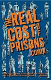 Real Cost of Prisons Comix (eBook, ePUB)
