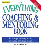 The Everything Coaching and Mentoring Book (eBook, ePUB) The Everything Coaching and Mentoring Book (eBook, ePUB)