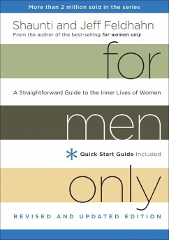 For Men Only, Revised and Updated Edition (eBook, ePUB) - Feldhahn, Shaunti; Feldhahn, Jeff