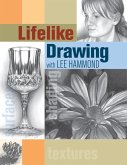 Lifelike Drawing with Lee Hammond (eBook, ePUB)