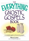 The Everything Gnostic Gospels Book (eBook, ePUB)