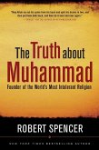 The Truth About Muhammad (eBook, ePUB)