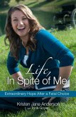 Life, In Spite of Me (eBook, ePUB)