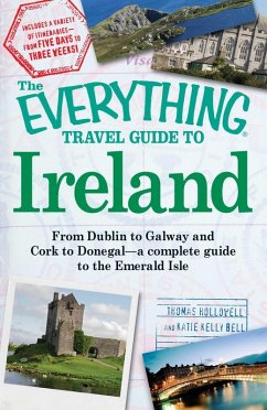 The Everything Travel Guide to Ireland (eBook, ePUB) - Hollowell, Thomas