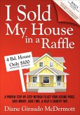 I Sold My House in a Raffle (eBook, ePUB) I Sold My House in a Raffle (eBook, ePUB)