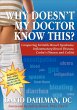Why Doesn't My Doctor Know This?... - Bild 1