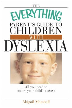 Cover The Everything Parent's Guide To Children With Dyslexia (eBook, ePUB)