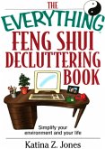 The Everything Feng Shui De-Cluttering Book (eBook, ePUB)