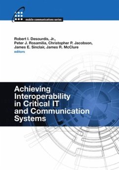 Achieving Interoperability in Critical IT and Communication Systems (eBook, PDF) Cover Achieving Interoperability in Critical IT and Communication Systems (eBook, PDF)