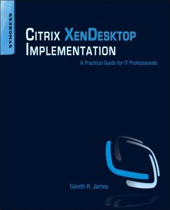 Citrix XenDesktop Implementation (eBook, ePUB) - James, Gareth R.