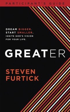 Greater Participant's Guide (eBook, ePUB) - Furtick, Steven