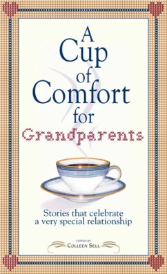 A Cup of Comfort for Grandparents (eBook, ePUB) - Sell, Colleen