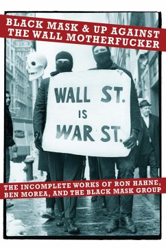 Black Mask & Up Against the Wall Motherfucker (eBook, ePUB) - Morea, Ben; Hahne, Ron