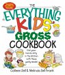 The Everything Kids' Gross Cookbook... - Bild 1