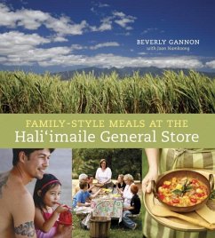 Family-Style Meals at the Hali'imaile General Store (eBook, ePUB) - Gannon, Beverly; Namkoong, Joan