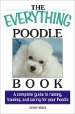 The Everything Poodle Book (eBook, ePUB) The Everything Poodle Book (eBook, ePUB)