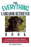 The Everything Labrador Retriever Book (eBook, ePUB)