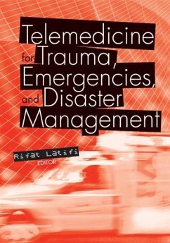 Cover Telemedicine for Trauma, Emergencies, and Disaster Management (eBook, PDF)