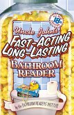 Uncle John's Fast-Acting, Long-Lasting Bathroom Reader (eBook, ePUB)