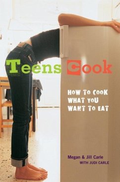 Teens Cook (eBook, ePUB) - Carle, Megan; Carle, Jill; Carle, Judi