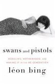 Swans and Pistols (eBook, ePUB)