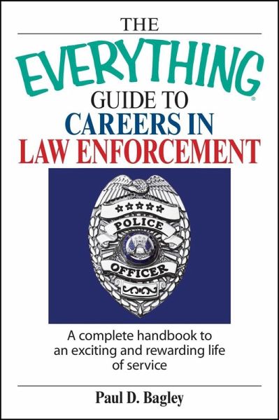 The Everything Guide To Careers In Law Enforcement (eBook, ePUB) The Everything Guide To Careers In Law Enforcement (eBook, ePUB)