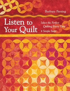 Listen to Your Quilt (eBook, ePUB) - Persing, Barbara