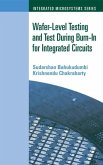 Wafer-Level Testing and Test During Burn-In for Integrated Circuits (eBook, PDF)