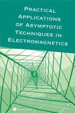 Practical Applications of Asymptotic Techniques in Electromagnetics (eBook, PDF) - Saez De Adana, Francisco