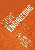 Story Engineering (eBook, ePUB)