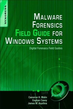 Malware Forensics Field Guide for Windows Systems (eBook, ePUB) - Malin JD, Cissp; Casey BS, Ma; Aquilina, James M.
