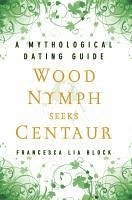 Cover Wood Nymph Seeks Centaur (eBook, ePUB)