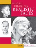 Secrets to Drawing Realistic Faces (eBook, ePUB)