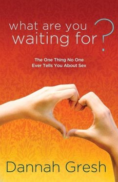 What Are You Waiting For? (eBook, ePUB) - Gresh, Dannah