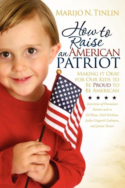 How to Raise an American Patriot (eBook, ePUB)