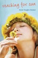 Reaching for Sun (eBook, ePUB) - Vaughn Zimmer, Tracie