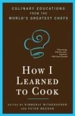 How I Learned To Cook (eBook, ePUB)