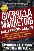 Guerrilla Marketing for a Bulletproof Career (eBook, ePUB) Guerrilla Marketing for a Bulletproof Career (eBook, ePUB)